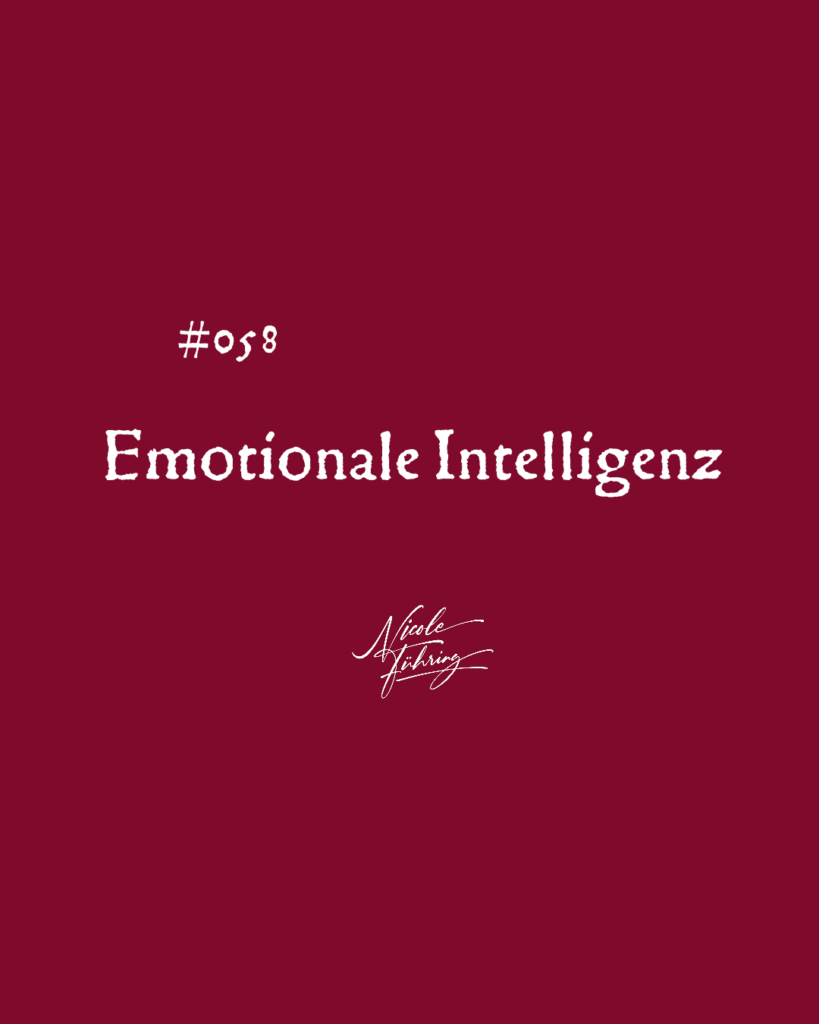 Titelbild für die neue Podcastfolge Nummer 58. Emotionale Intelligenz