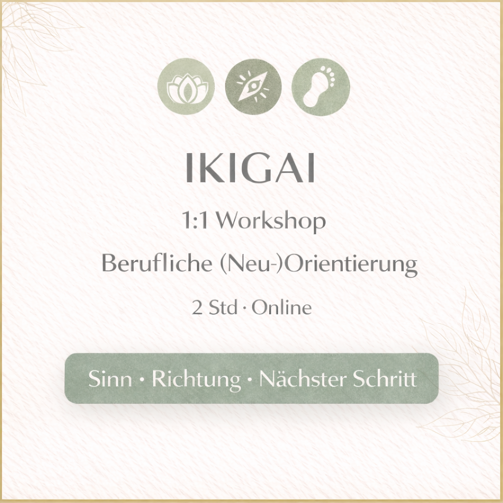 IKIGAI 1:1 Workshop mit hellem Hintergrund, grünen Symbolen und dem Text „Sinn · Richtung · Nächster Schritt“.